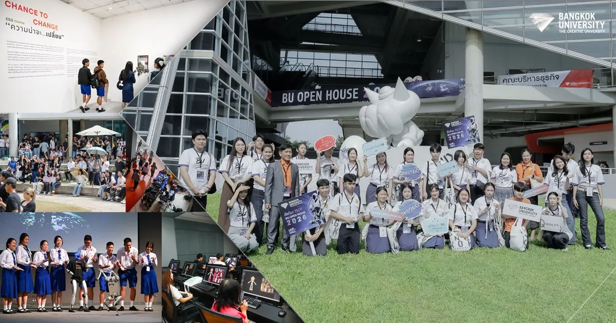 BU Open House 2026 ก้าวนำโลกอนาคตไปกับมหาวิทยาลัยกรุงเทพ