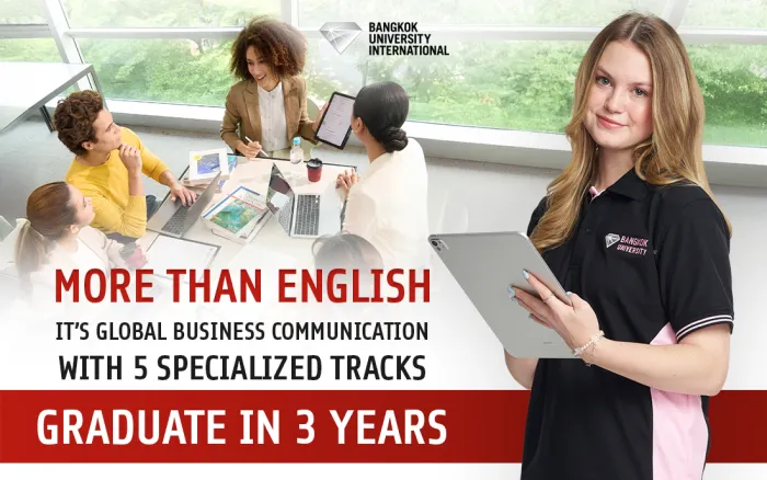 More Than English, It’s Global Business Communication with 5 Specialized Tracks, Graduate in 3 Years