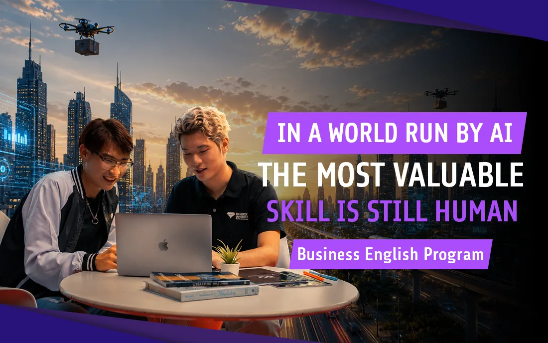 In a world run by AI. The most valuable skill is still humaท Business English Program