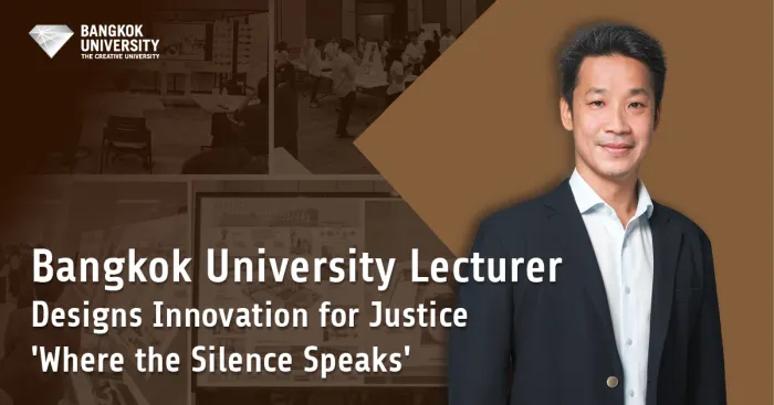 Bangkok University Lecturer Designs Innovation for Justice 'Where the Silence Speaks'&nbsp;