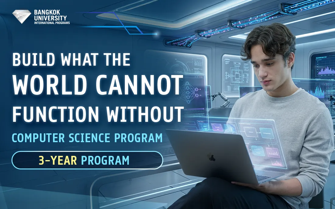 Build What the World Cannot Function Without Computer Science Program 3-Year Program&nbsp;