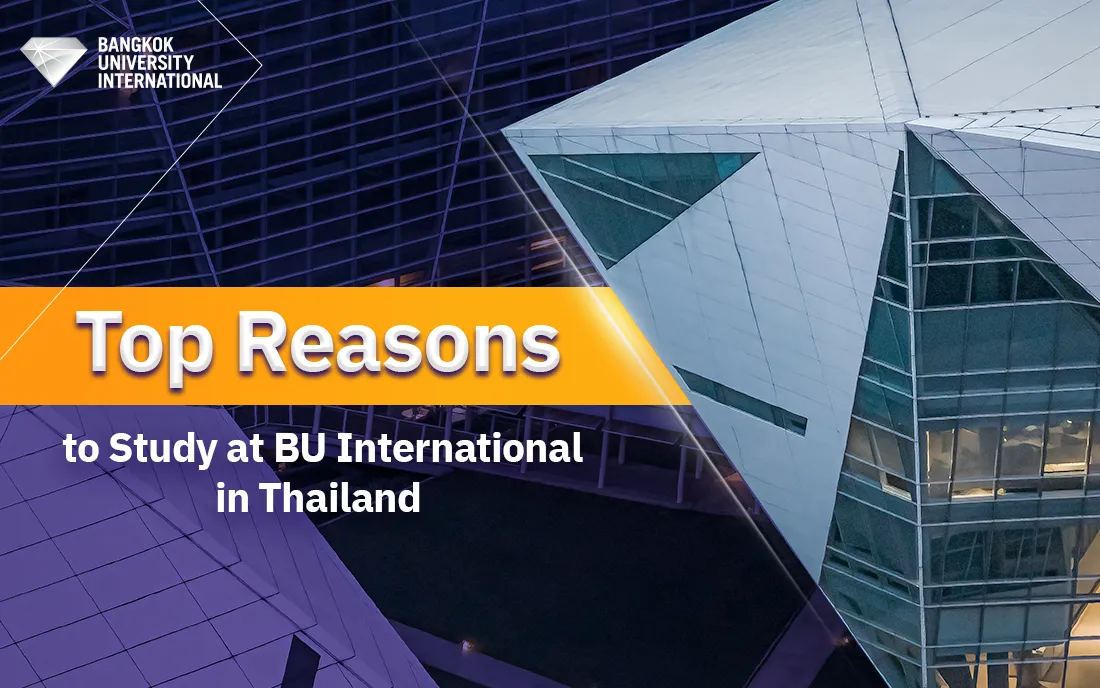 Top Reasons to Study at BU International in Thailand